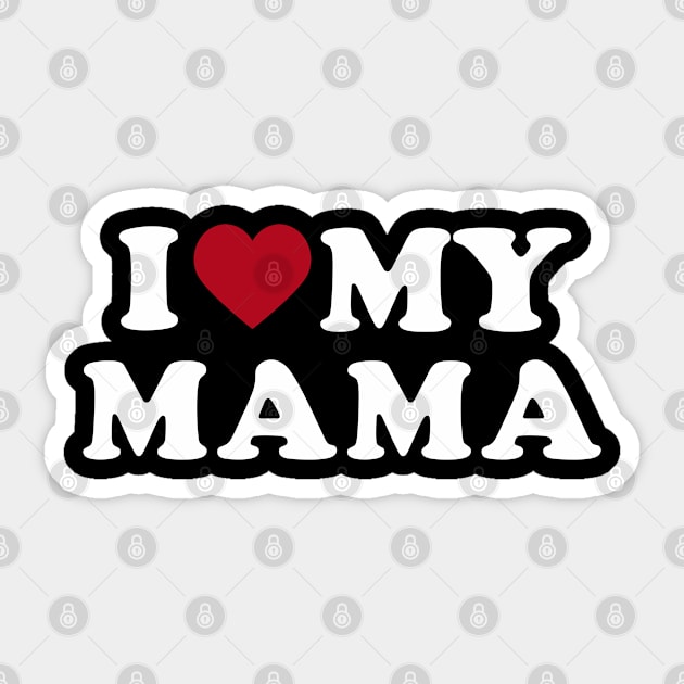 i love my mom mothers day mamas love gift for moms birthday Sticker by Moe99